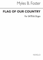 Myles B. Foster, Flag Of Our Country (Hymn) SATB and Organ Chorpartitur