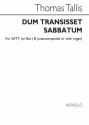 Thomas Tallis, Dum Transissent Sabbatum SATB Chorpartitur