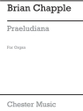 Chapple:  Praeludiana for Organ Organ Instrumental Work