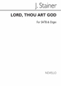 Sir John Stainer, Lord, Thou Art God SATB and Organ Buch