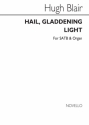 Hugh Blair, Hail, Gladdening Light SATB and Organ Chorpartitur