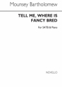 Tell Me Where Is Fancy Bred for mixed choir and piano choral score