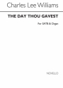 C. Lee Williams, The Day Thou Gavest SATB and Organ Chorpartitur