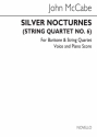 John McCabe, Silver Nocturnes (String Quartet No.6) Baritone Voice and Piano Buch