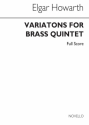 Elgar Howarth, Variations For Brass Quintet Blechblserquintett Partitur