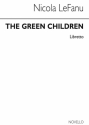 Nicola LeFanu, The Green Children (Libretto) Opera Chamber Group Buch