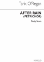 Tarik O'Regan, After Rain (Petrichor) - Full Score SATB Soprano Clarinet Percussion Harp String Orchestra Partitur