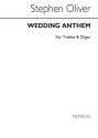 Stephen Oliver, Wedding Anthem Treble and Organ Accompaniment Buch