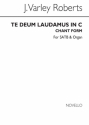 J. Varley Roberts, Te Deum Laudamus In C (Chant Form) SATB and Organ Chorpartitur