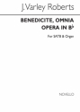 J. Varley Roberts, Benedicite Omnia Opera In B Flat SATB and Organ Chorpartitur