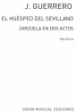 Jacinto Guerrero, Jacinto Guerrero: El Huesped Del Sevillano Opera, Voice and Piano Klavierauszug