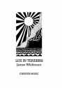 James Whitbourn: Lux In Tenebris SATB, Viola, Percussion, Organ Accompaniment Score