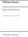 William Busch: Harvest Moon Medium Voice, Piano Accompaniment Vocal Work