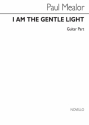 Paul Mealor, I Am The Gentle Light Gitarre Chorpartitur