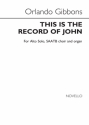 This is the Record of John for alto, mixed chorus (SAATB) and organ vocal score (en)