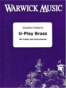 Stephen Roberts, U-Play Brass Bb TC Brass Instrument Buch + Online-Audio