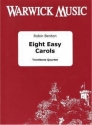 , Eight Easy Carols Posaunenquartett Partitur + Stimmen