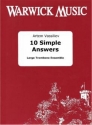 , 10 Simple Answers Trombone Ensemble Partitur + Stimmen