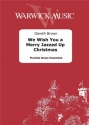 Gareth Brown, We Wish You a Merry Jazzed Up Christmas Flexible Brass Ensemble Partitur + Stimmen