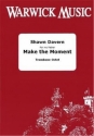 Shawn Davern, Make the Moment Trombone Octet Partitur + Stimmen