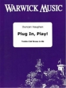 Duncan Vaughan, Plug in, Play! Brass Instrument in Bb [TC] Buch