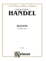 Handel Alceste 1750   Ms  Kalmus Classic Series