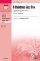 Weir,M Christmas Jazz Trio, A SATB  Mixed voices