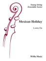 Mexican Holiday for string orchestra score and parts