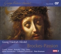 Hndel, Georg Friedrich Georg Friedrich Hndel: Brockes-Passion. 'De Soli STB, Soliloquenten, Coro SATB, 2 Ob, Tl, 2 Vl, Va, Bc 2 CDs