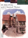 In Recital With Classical Themes: Volume 1 - Book 5 Piano Instrumental Album