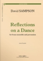 David Sampson, Reflections On A Dance 14 Brass Instruments, Timpani and Percussion Stimmensatz