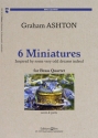 Graham Ashton, 6 Miniatures Blechblserquartett Stimmensatz