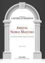 Giancarlo Castro  d'Addona, Arrival Of A Noble Maestro Large Brass Ensemble, Timpani and Percussion Partitur + Stimmen