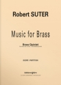 Robert Suter, Music For Brass Blechblserquintett Stimmensatz