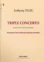 Anthony Plog, Triple Concerto Trumpet, Horn, Trombone and Piano Klavierauszug