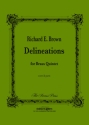 Richard E. Brown, Delineations Blechblserquintett Stimmensatz