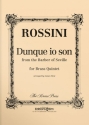 Gioachino Rossini, Dunque Io Son Blechblserquintett Stimmensatz