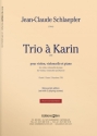 Jean-Claude Schlaepfer, Trio  Karin Piano, Violin and Cello Stimmensatz