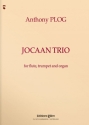 Anthony Plog, Jocaan Trio Flute, Trumpet and Organ Partitur + Stimmen