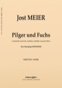 Jost Meier, Pilger und Fuchs Musical Comedy, 6 Solo Voices and Orchestra Partitur