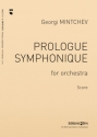 Georgi Mintchev, Prologue Symphonique Symphony Orchestra Partitur