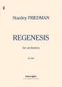 Stanley Friedman, Regenesis Symphony Orchestra Partitur