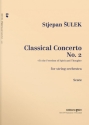 Stjepan Sulek, Classical Concerto N 2 Streichorchester Partitur