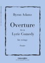 Byron Adams, Overture To A Lyric Comedy Streichorchester Partitur