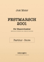 Jost Meier, Festmarsch 2001 Wind Orchestra Partitur