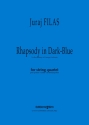 Juraj Filas, Rhapsodie In Dark Blue Streichquartett Stimmensatz