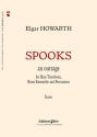 Elgar Howarth, Spooks Bass Trombone, Brass Ensemble and Percussion Partitur