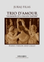 Juraj Filas, Trio D'Amour Glimmer Of A Fallen Empire Piano, Violin and Cello Stimmensatz