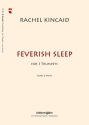 Rachel Kincaid, Feverish Sleep 3 Trompeten Stimmensatz