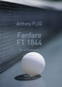 Anthony Plog, Fanfare Ft 1844 4 Trompeten Partitur + Stimmen